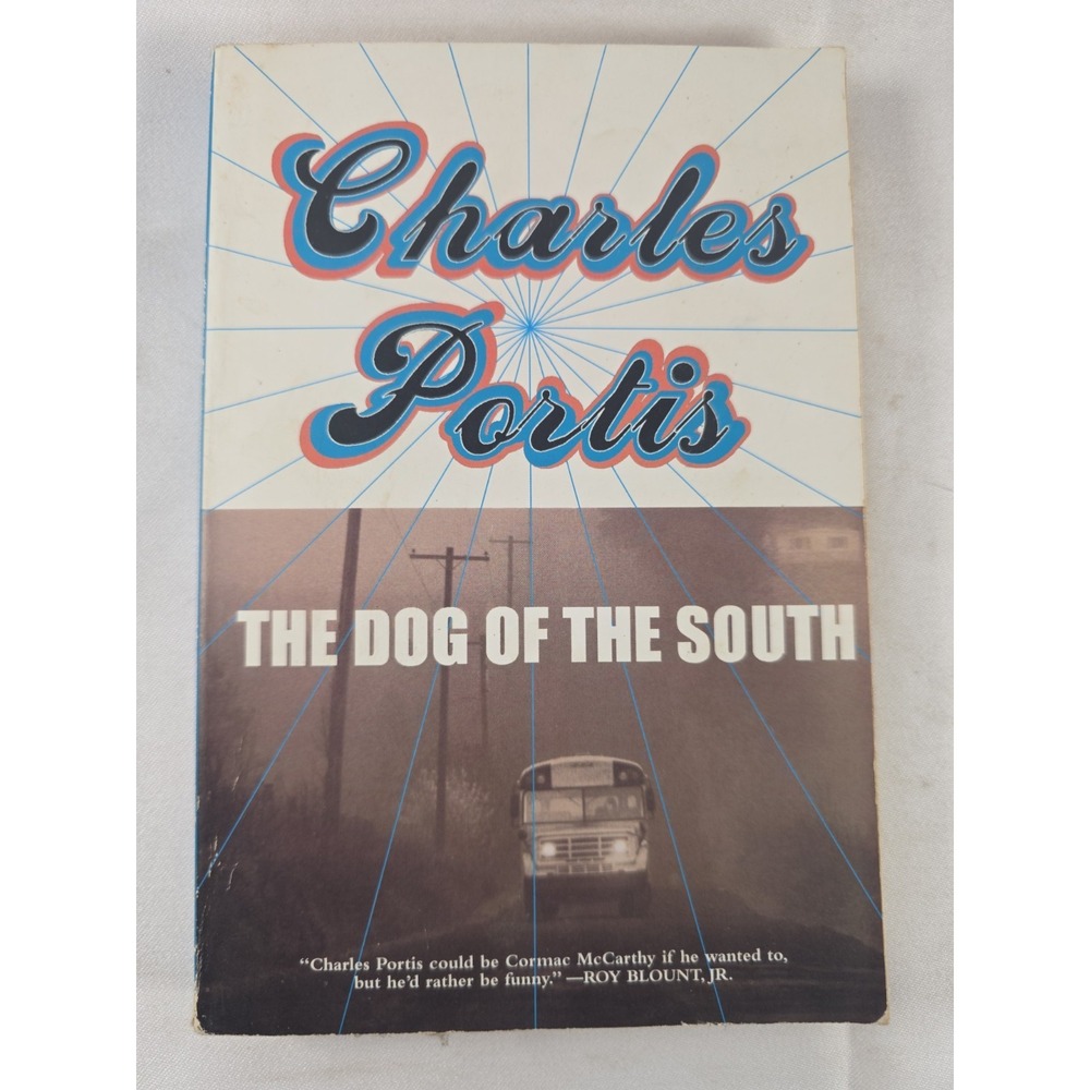 The Dog of the South Charles Portis Vintage Paperback Novel 9781585679317